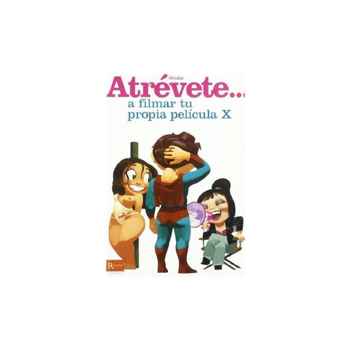 Libro Atrevete A Filmar tu Propia Pelicula X